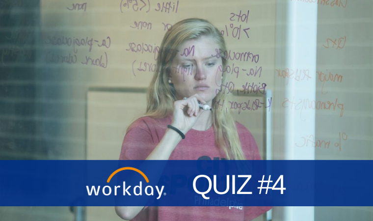 Check Your Knowledge with Workday Quiz #4